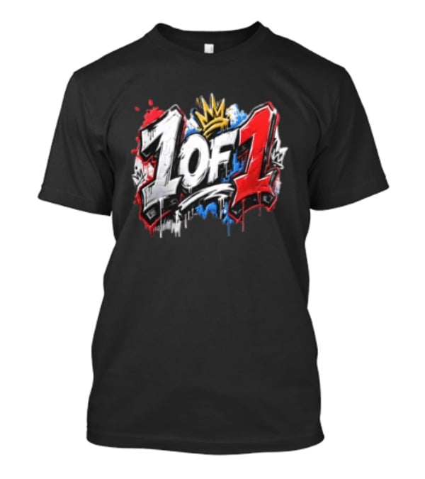 1 Of 1 Graffiti Crowns Splatter Bold Street T-Shirt