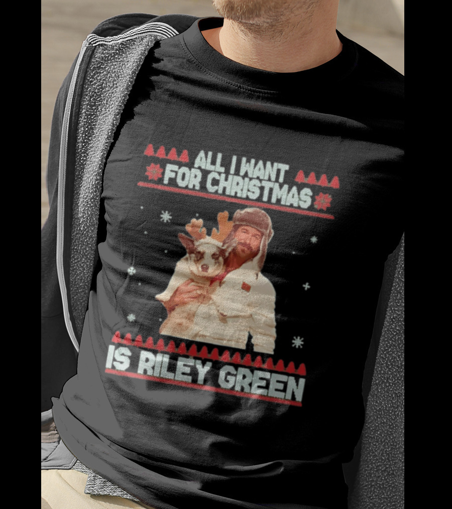 All I Want For Christmas Is Riley Green Festive Holiday Reindeer T-Shirt