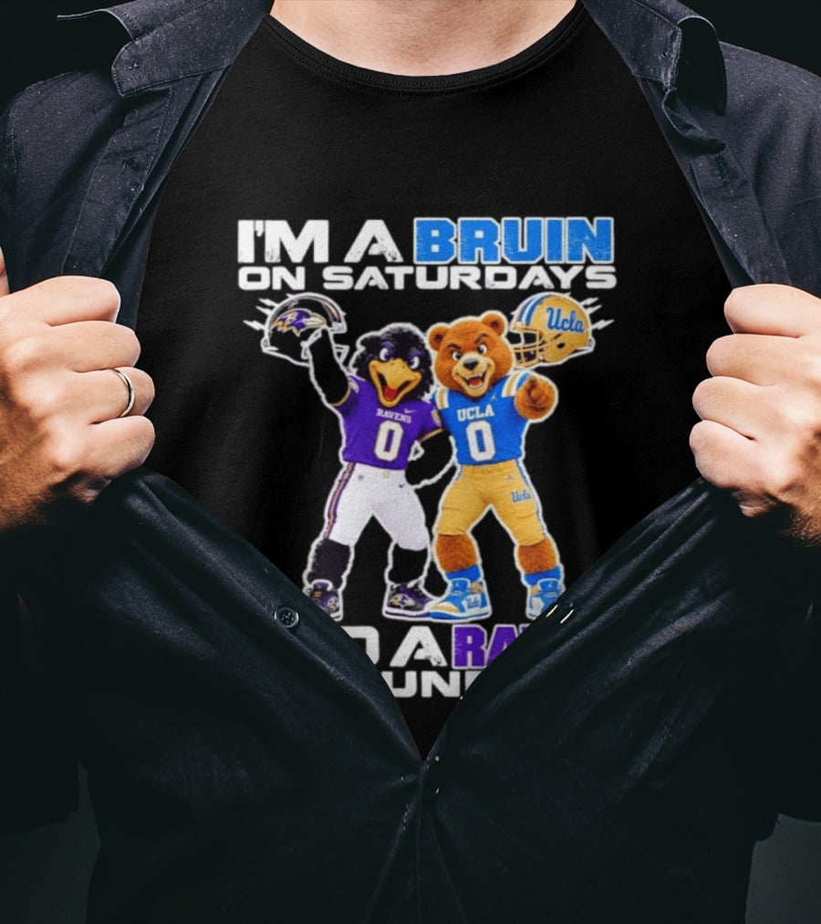 I'm A Bruin On Saturdays And A Raven On Sundays UCLA Ravens Football T-Shirt