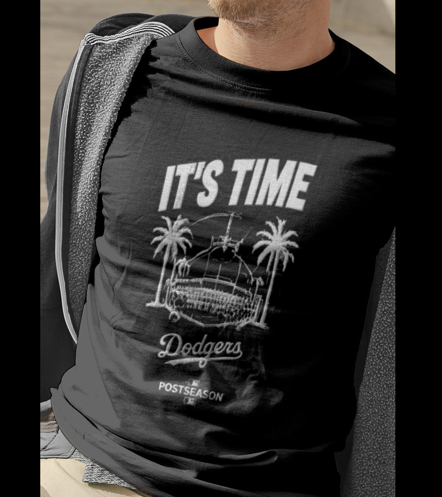 It's Time Los Angeles Dodgers Postseason Dodger Stadium T-Shirt