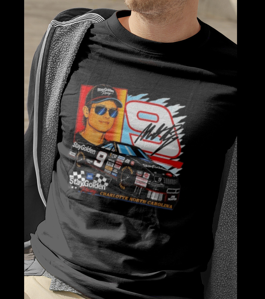 Matt Rife Stay Golden Racing Car Number 9 Charlotte North Carolina T-Shirt
