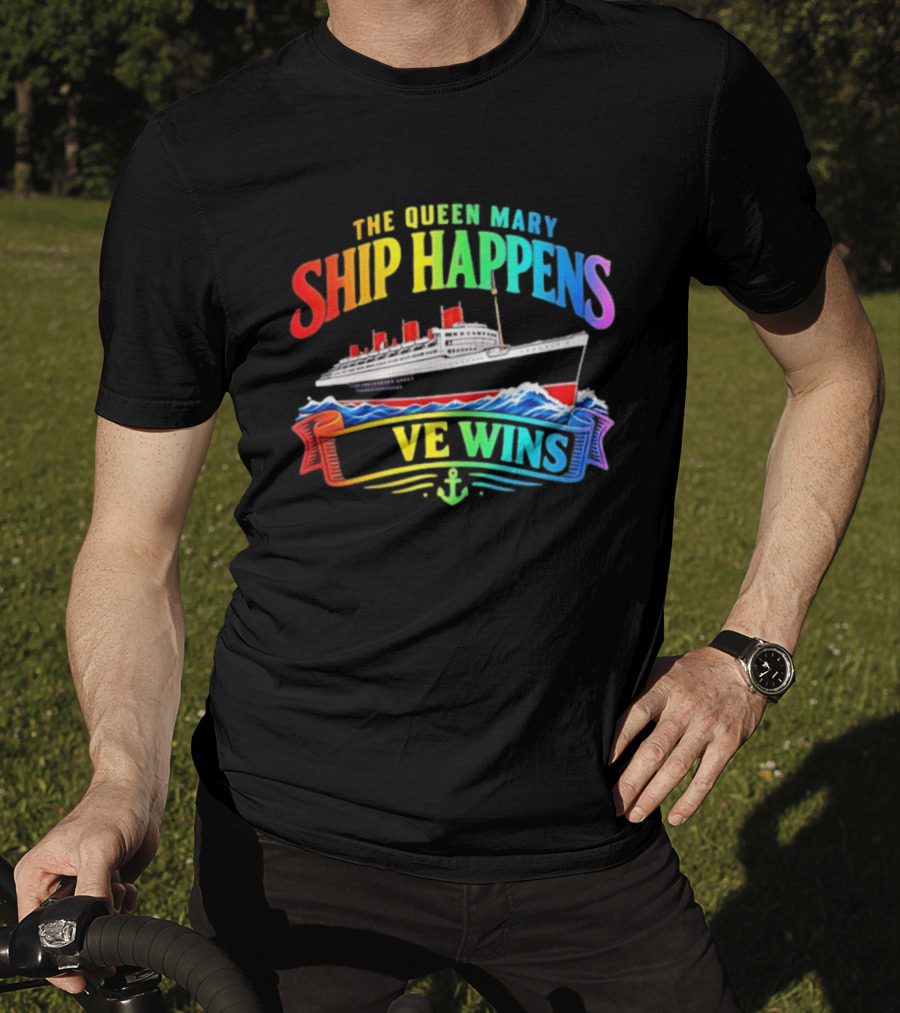 The Queen Mary Ship Happens Love Wins LGBTQ Pride Rainbow Anchor T-Shirt
