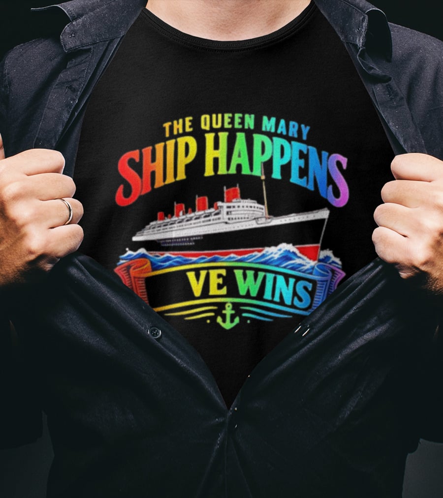 The Queen Mary Ship Happens Love Wins LGBTQ Pride Rainbow Anchor T-Shirt