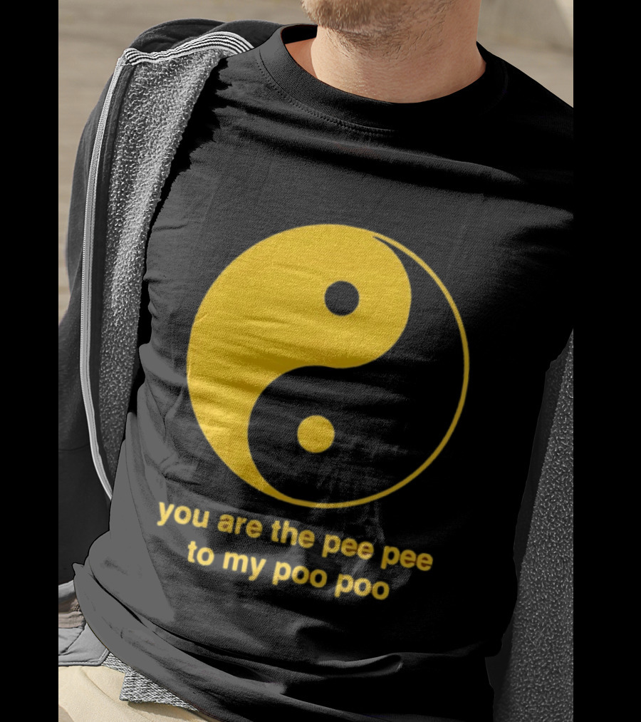 Yellow Yin Yang You Are The Pee Pee To My Poo Poo T-Shirt