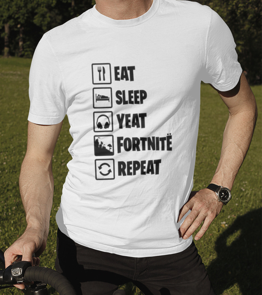 Eat Sleep Yeat Fortnite Repeat Gaming T-Shirt