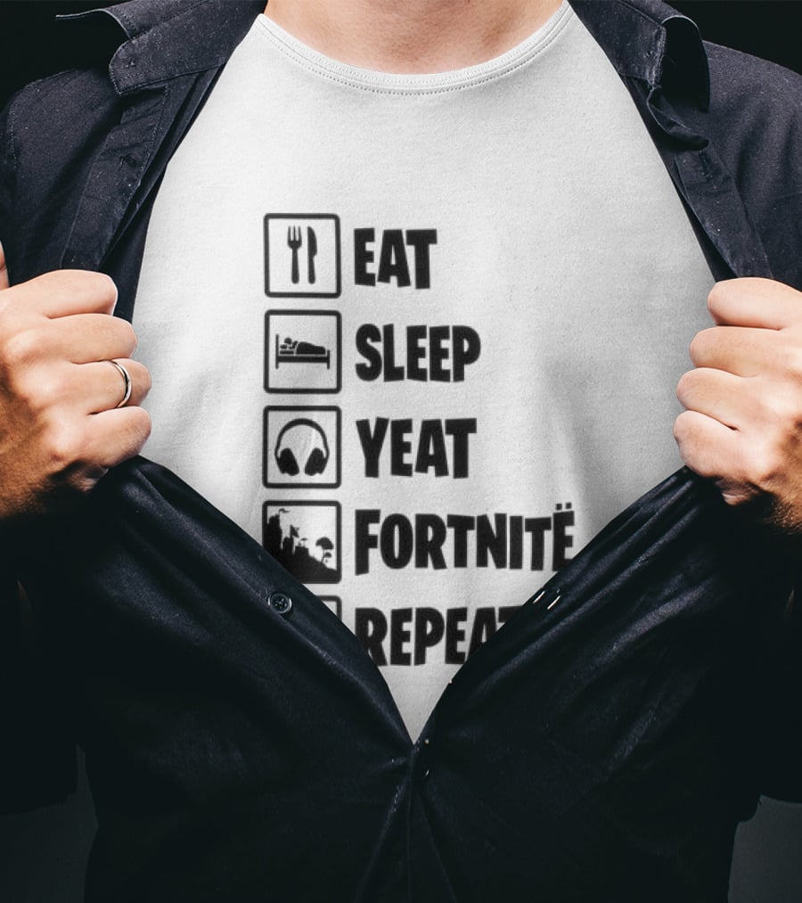 Eat Sleep Yeat Fortnite Repeat Gaming T-Shirt