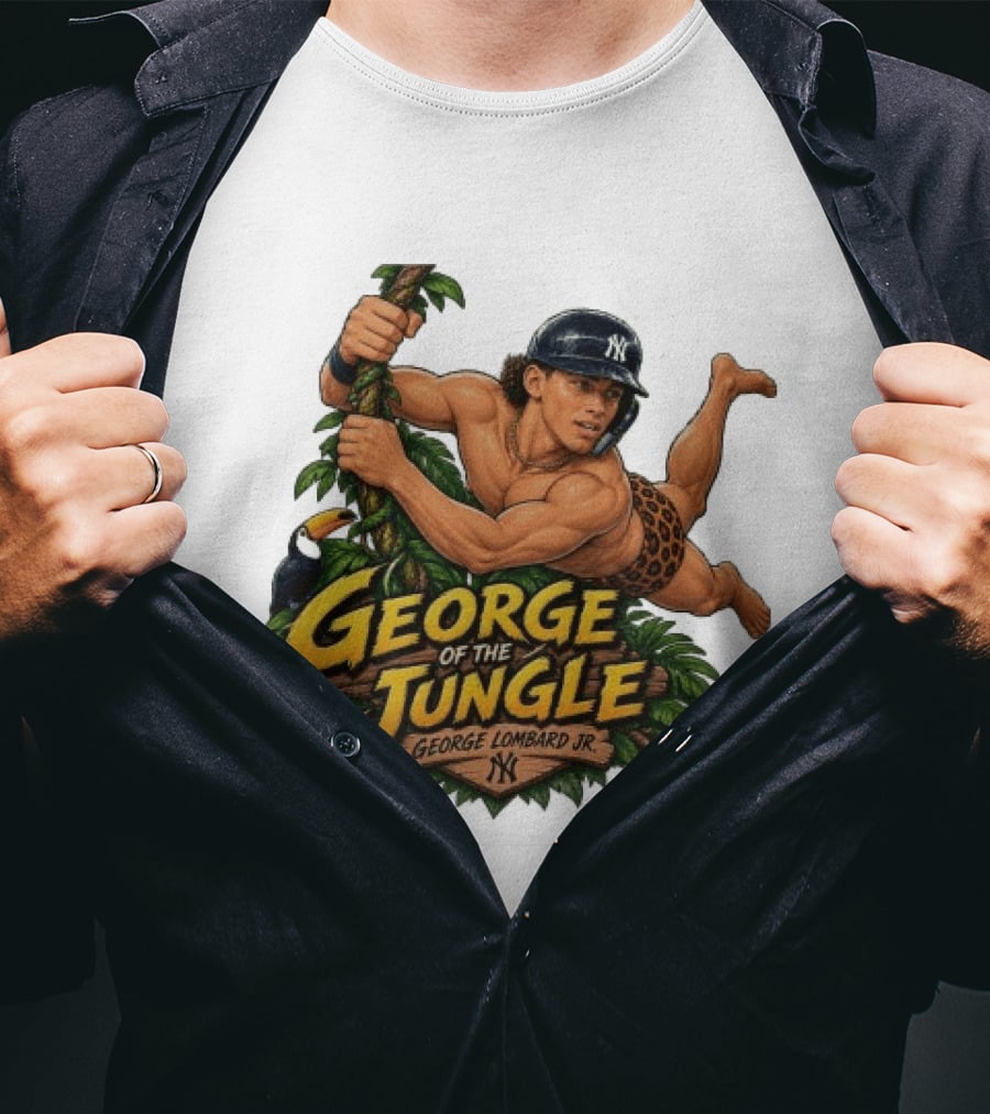 George Of The Jungle George Lombard Jr. New York Yankees NY T-Shirt