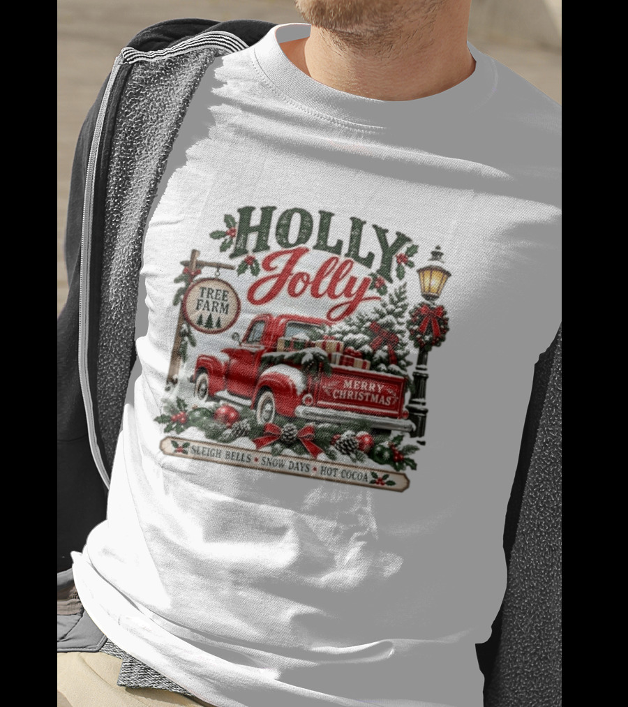 Holly Jolly Red Truck Merry Christmas Tree Farm Sleigh Bells Snow Days Hot Cocoa T-Shirt