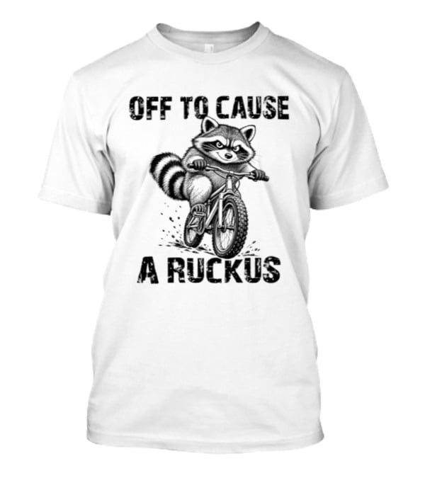 Raccoon Off To Cause A Ruckus Mischievous Adventure T-Shirt