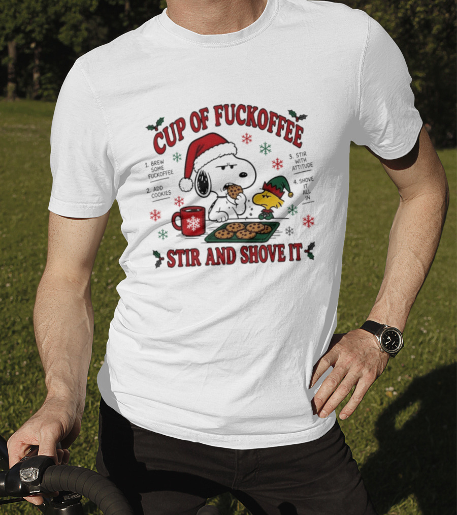 Snoopy Woodstock Cup Of Fuckoffee Stir Shove It Christmas T-Shirt