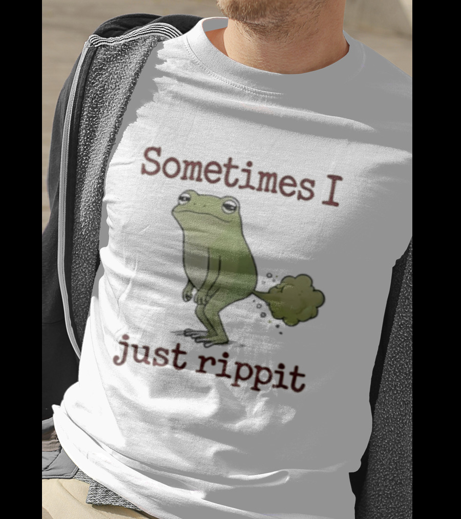 Sometimes I Just Rippit Frog Humorous T-Shirt