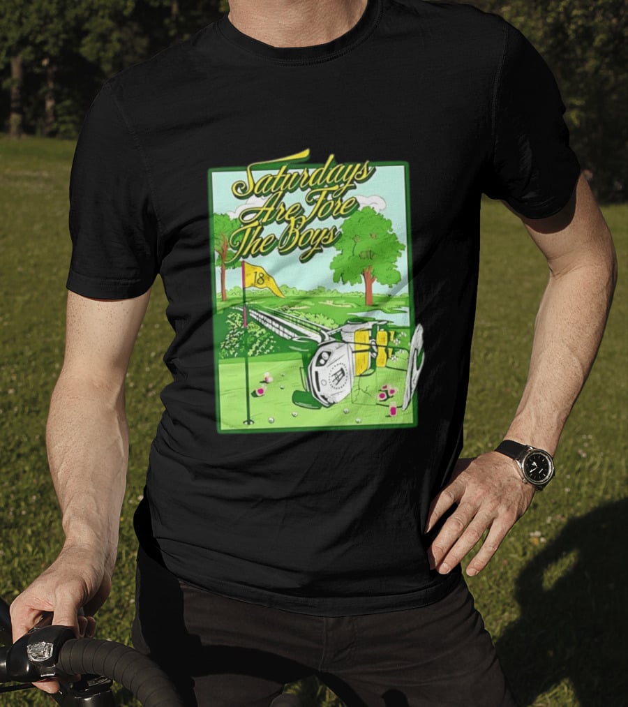 Saturdays Are Fore The Boys Barstool Sports Golf Course Scene T-Shirt