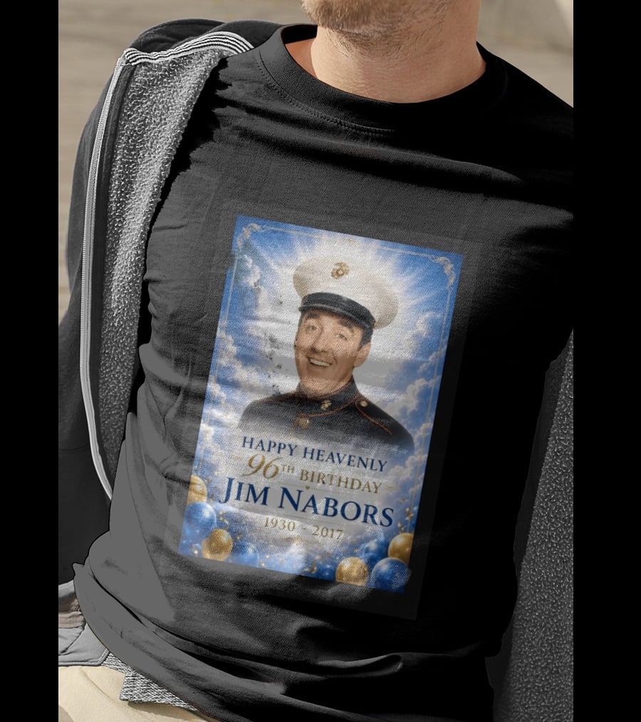 Happy Heavenly 96th Birthday Jim Nabors 1930 2017 Clouds Balloons Marine Hat T-Shirt