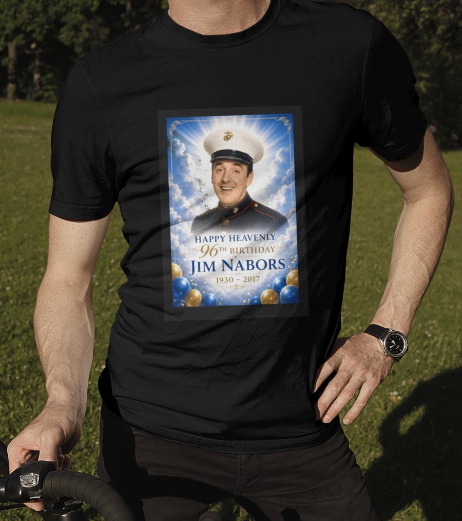 Happy Heavenly 96th Birthday Jim Nabors 1930 2017 Clouds Balloons Marine Hat T-Shirt