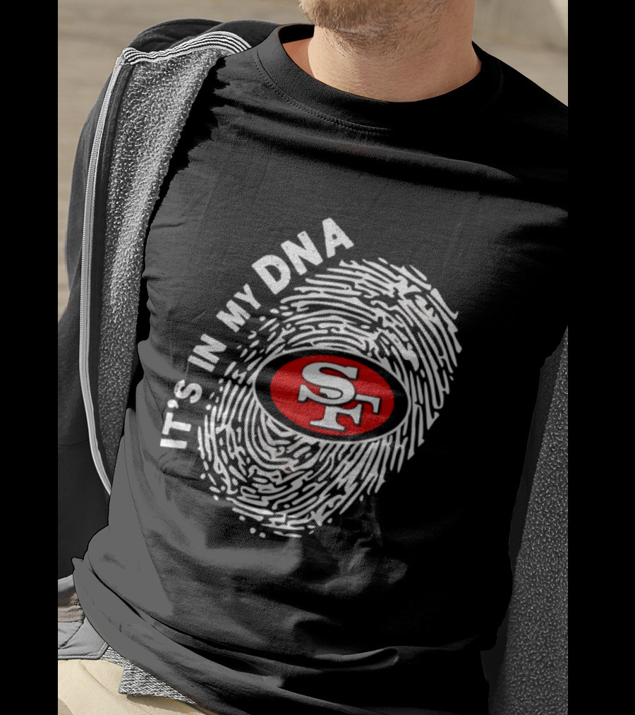 San Francisco 49ers It's In My DNA Football SF Logo Fingerprint T-Shirt