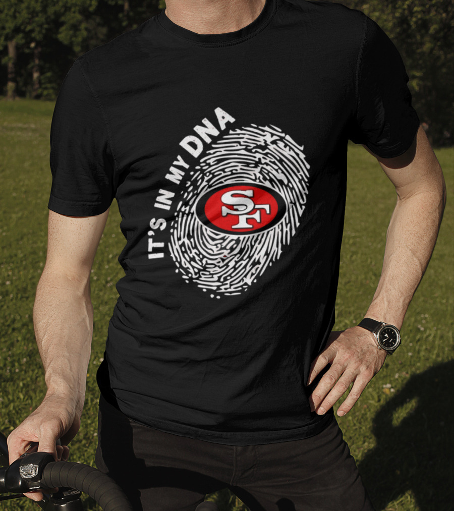 San Francisco 49ers It's In My DNA Football SF Logo Fingerprint T-Shirt