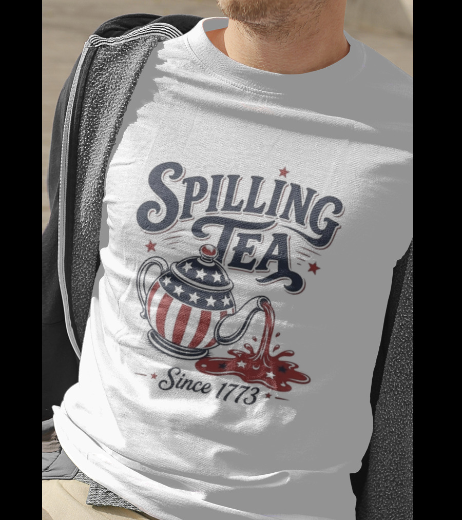 Spilling Tea Since 1773 American Flag Teapot T-Shirt
