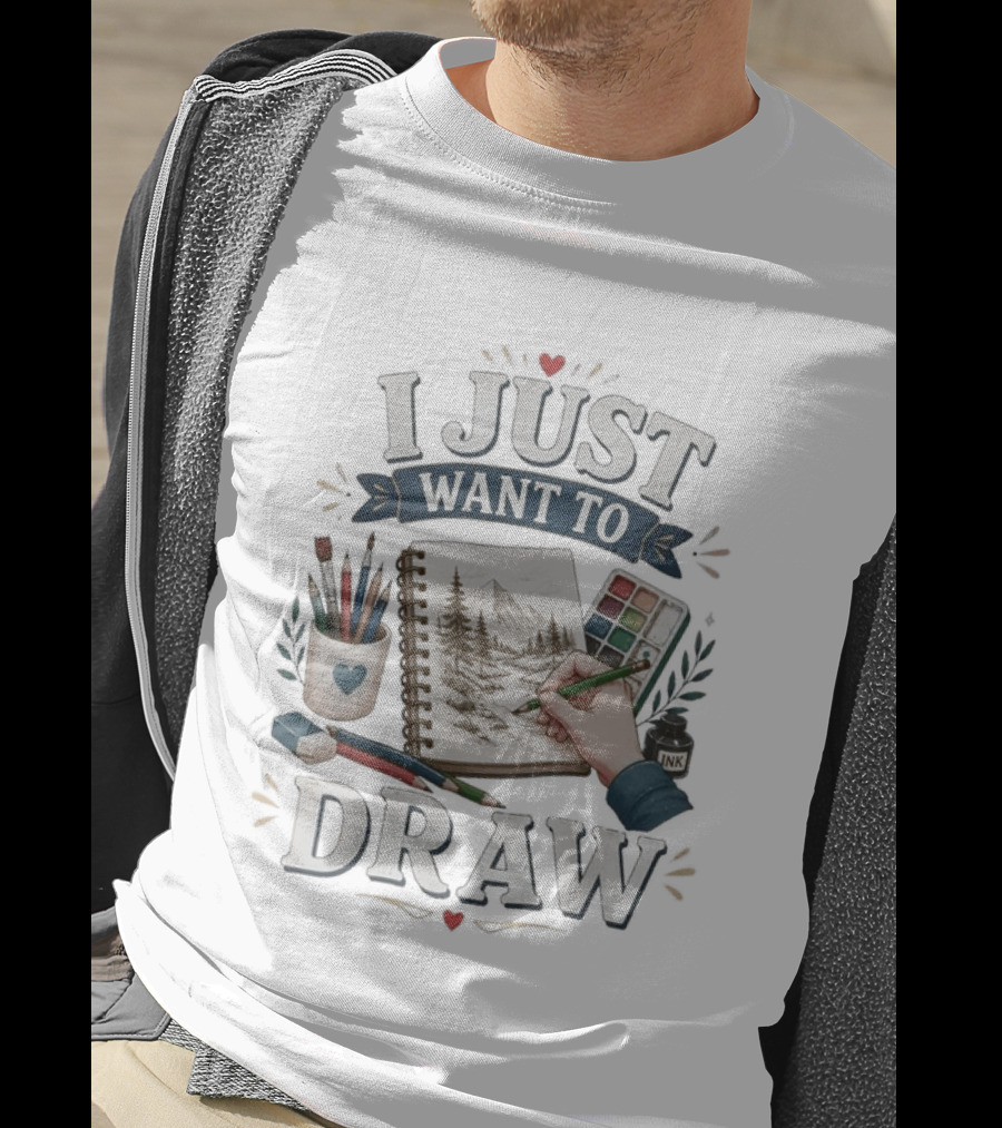 I Just Want To Draw Artistic Supplies And Palette T-Shirt
