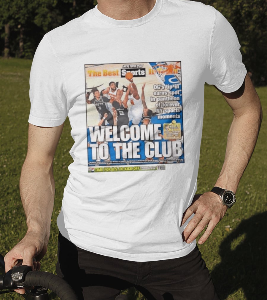 New York Post Sports Welcome To The Club OG's Tip In Legendary NY Moments T-Shirt