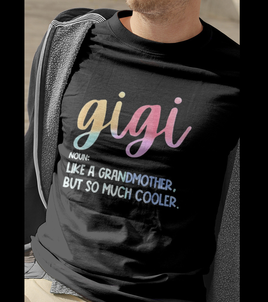 Gigi Noun Like A Grandmother But So Much Cooler Multicolor Pastel T-Shirt