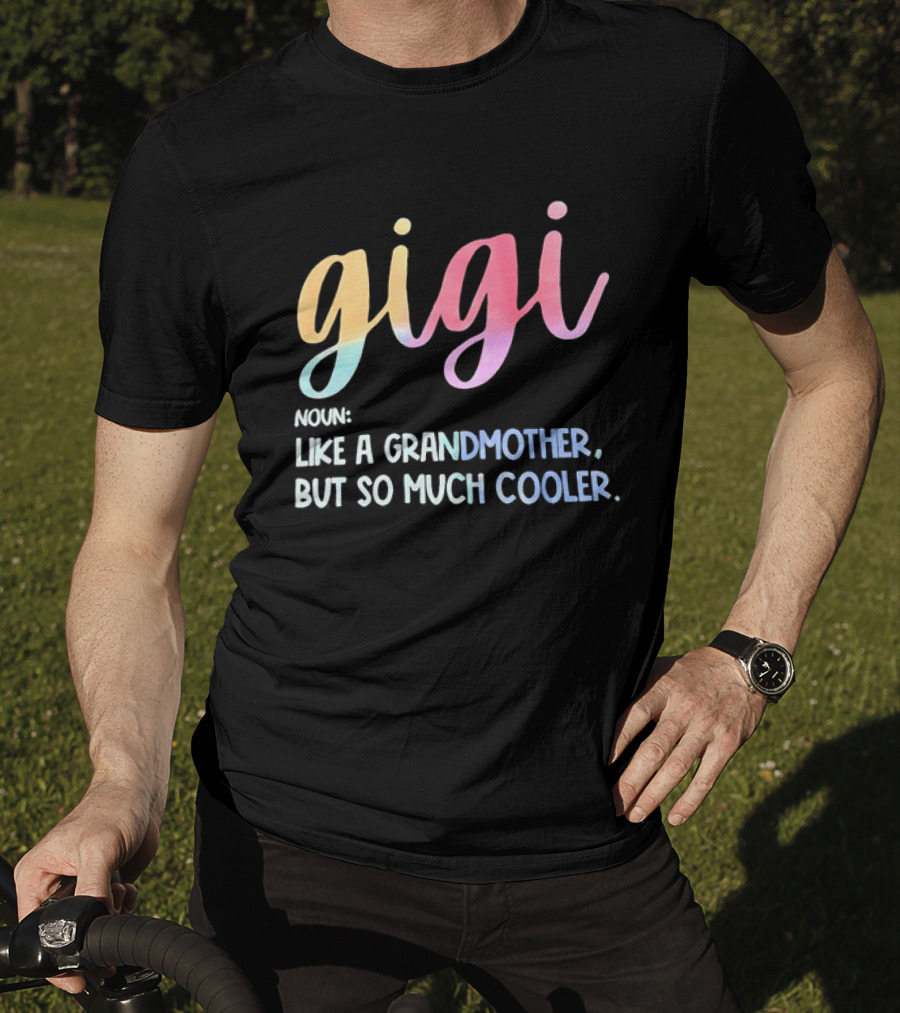 Gigi Noun Like A Grandmother But So Much Cooler Multicolor Pastel T-Shirt
