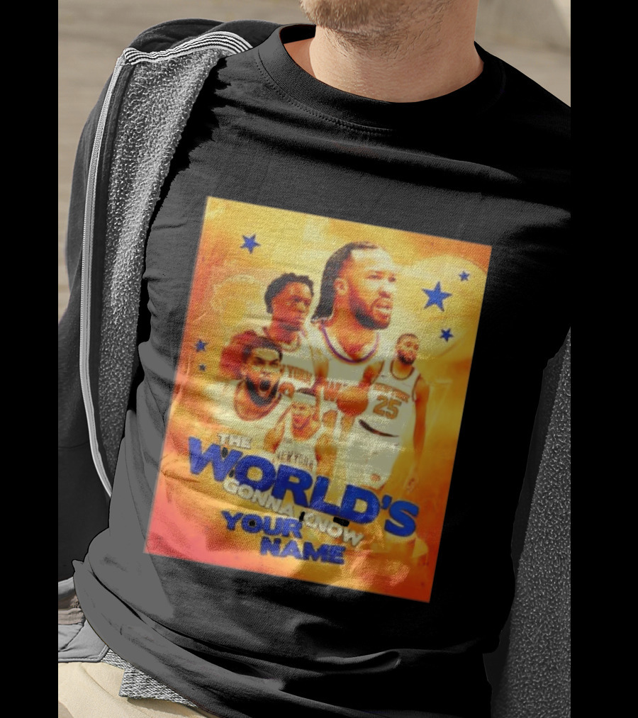 New York Knicks The World's Gonna Know Your Name Basketball Stars T-Shirt