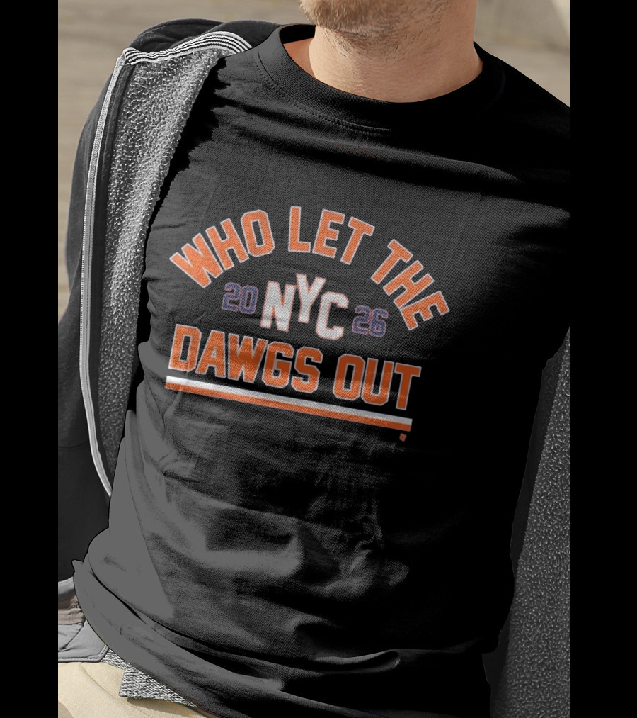 NYC 20 26 Who Let The Dawgs Out T-Shirt