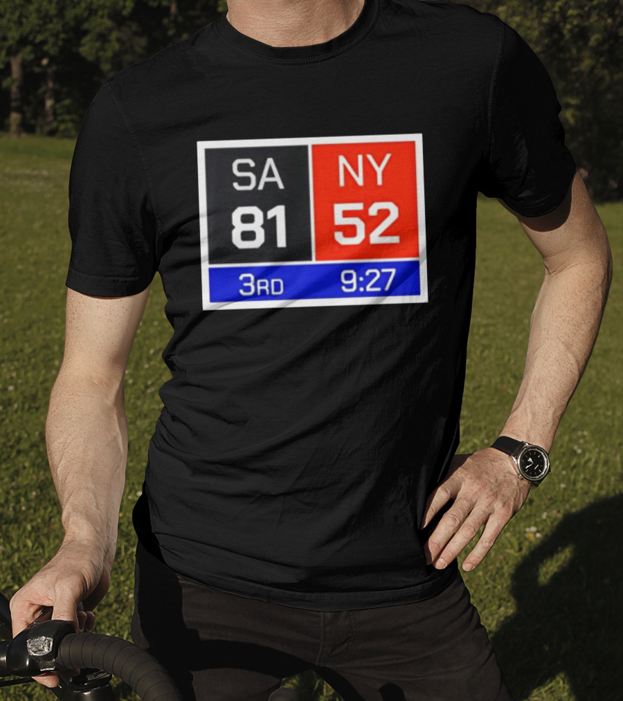 San Antonio Spurs Vs New York Knicks 81 52 Scoreboard 3rd Quarter 9:27 Left T-Shirt