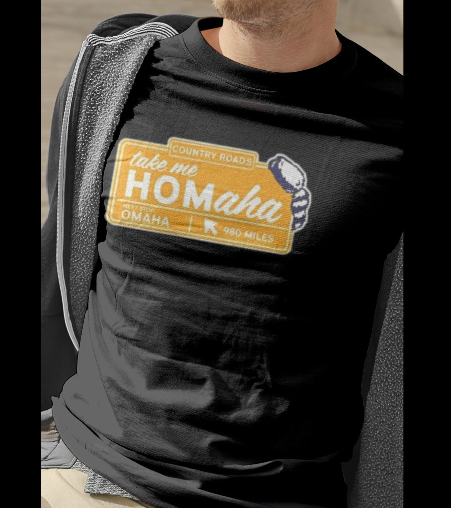 Take Me Homaha Country Roads Next Stop Omaha 980 Miles Sign T-Shirt