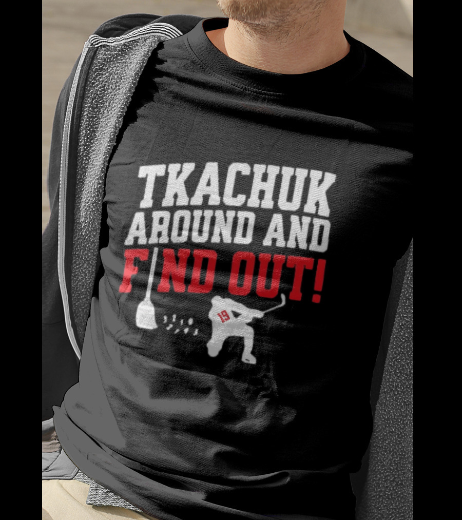 Tkachuk Around And Find Out 19 Hockey Player Silhouette Broom T-Shirt