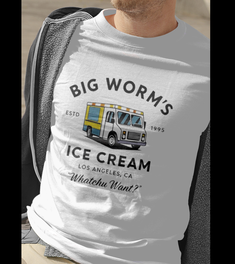 Big Worm's Ice Cream Truck Los Angeles CA Estd 1995 Whatchu Want T-Shirt