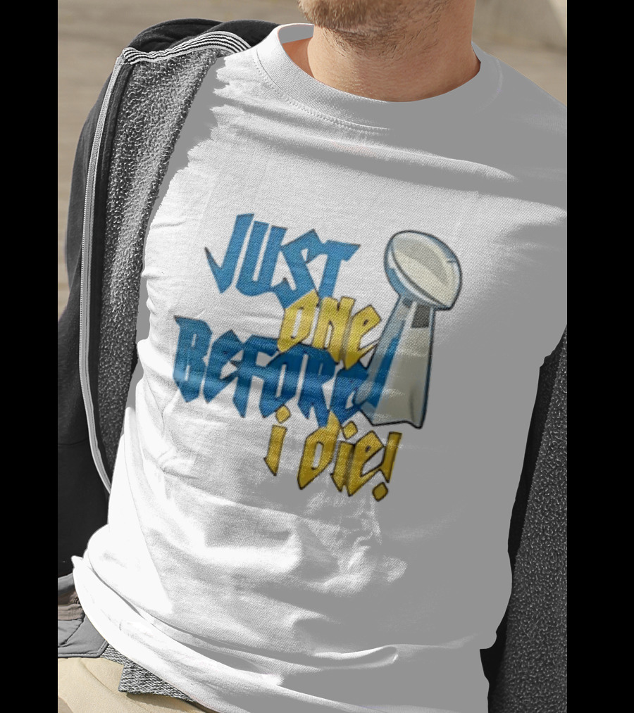 Buffalo Bills Just One Before I Die Vince Lombardi Trophy Football T-Shirt
