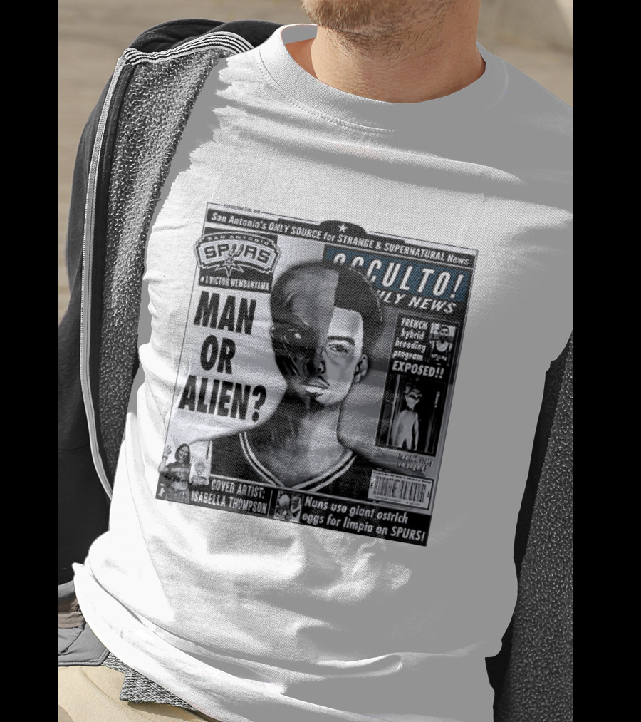 San Antonio Spurs Victor Wembanyama Occulto Weekly News Man Or Alien French Hybrid Exposed T-Shirt