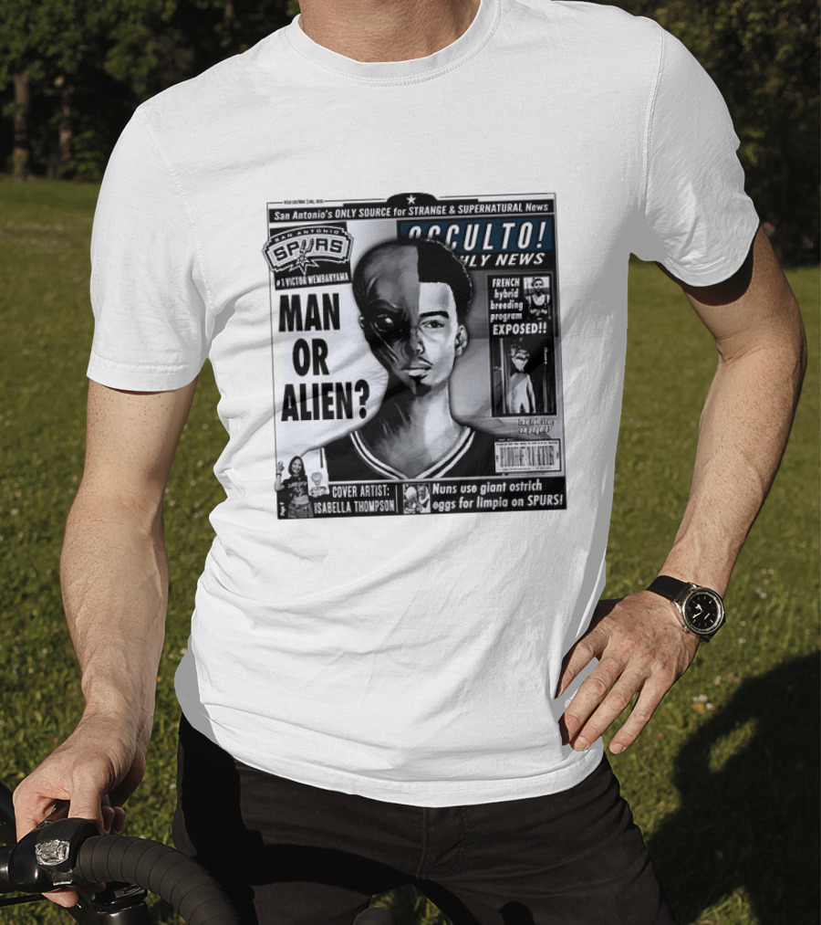 San Antonio Spurs Victor Wembanyama Occulto Weekly News Man Or Alien French Hybrid Exposed T-Shirt