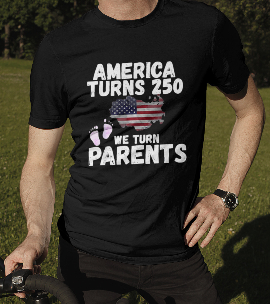 America Turns 250 We Turn Parents USA Flag Baby Footprints T-Shirt