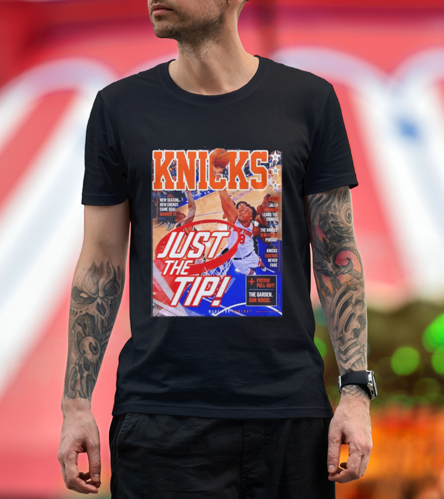 New York Knicks Just The Tip Brunson Leads The Charge Madison Square Garden T-Shirt