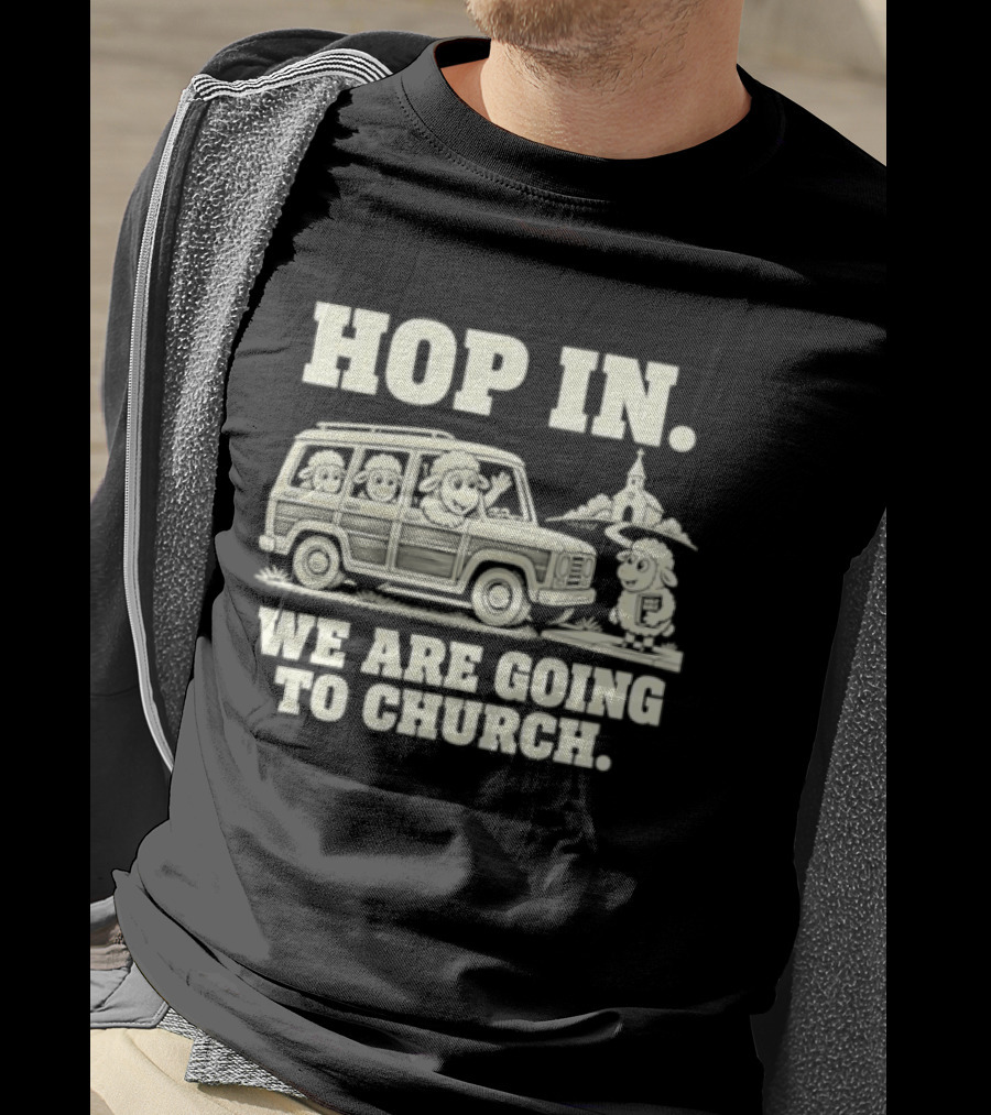 Hop In We Are Going To Church Sheep In Woodie Wagon Bible Religious Christian T-Shirt