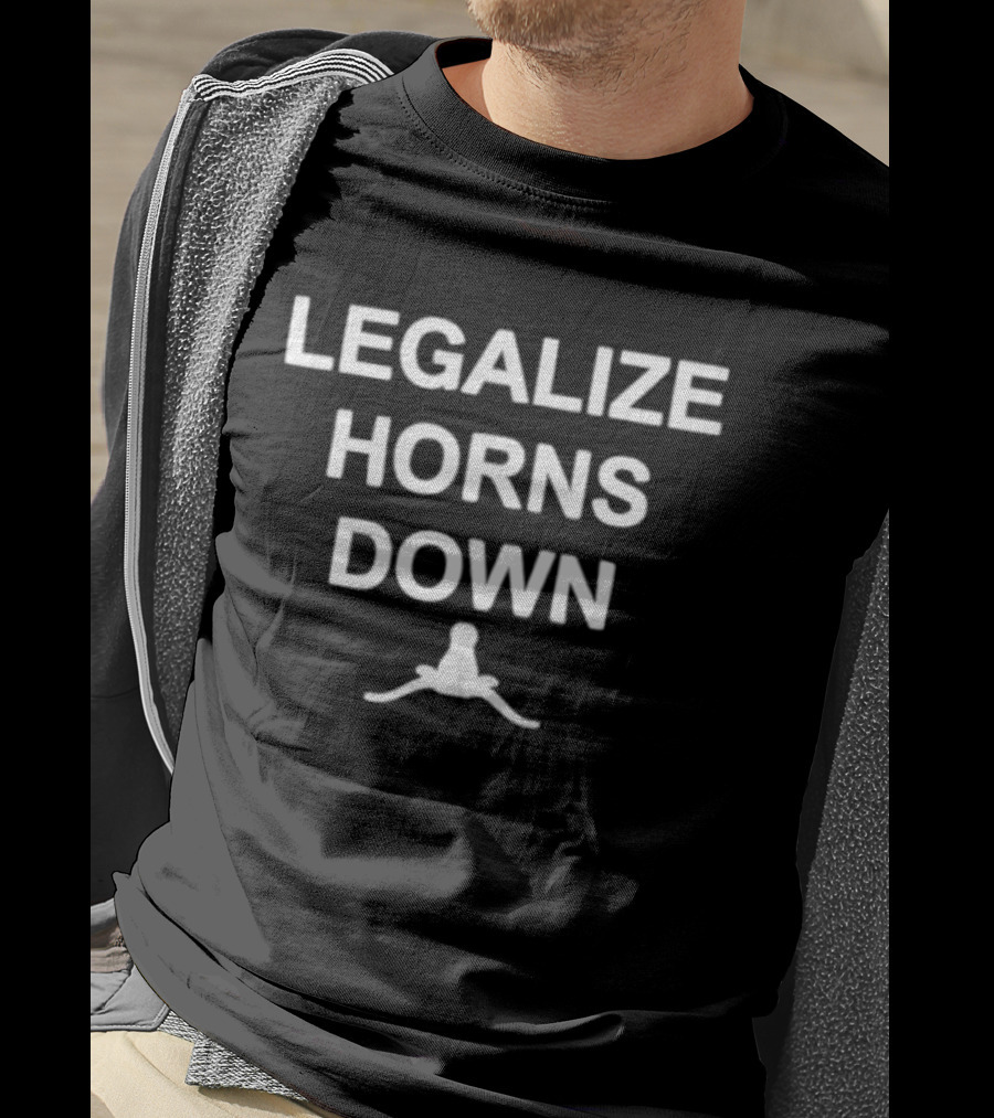 Texas Longhorns NCAA Rivals Legalize Horns Down Controversy T-Shirt