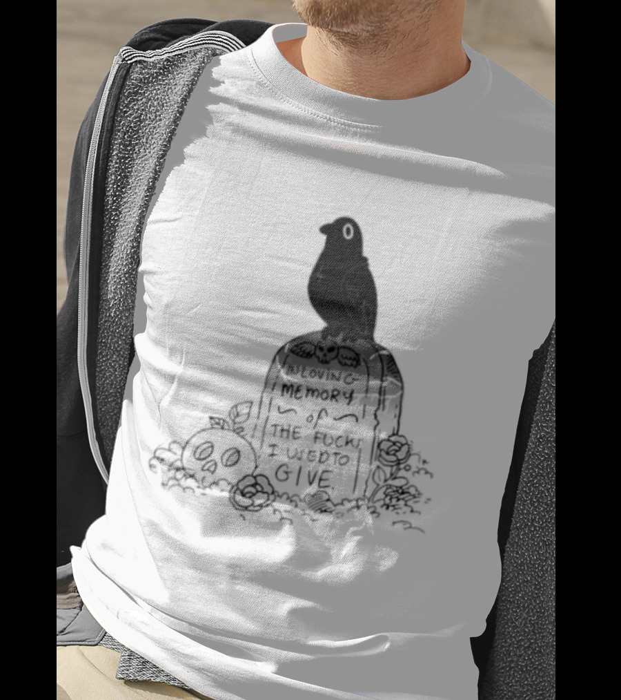 In Loving Memory Of The Fucks I Used To Give Raven Grave Skull Flowers T-Shirt
