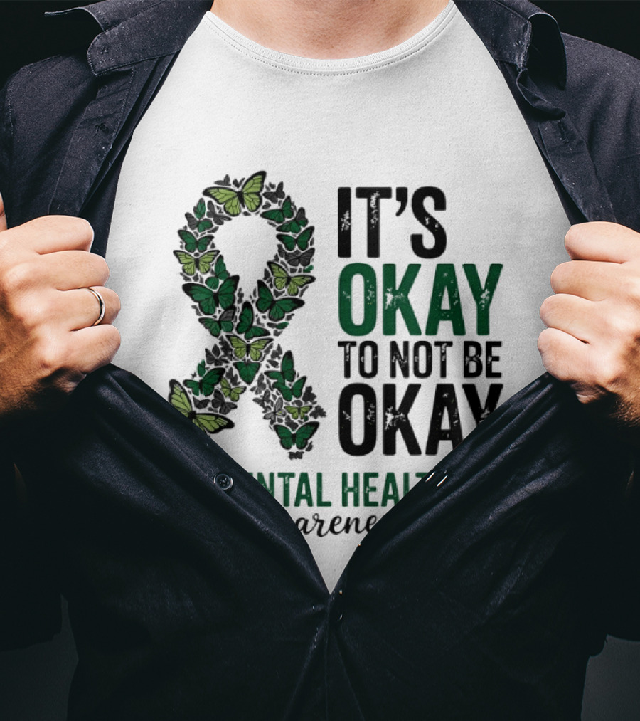 It's Okay To Not Be Okay Butterfly Ribbon Mental Health Awareness T-Shirt