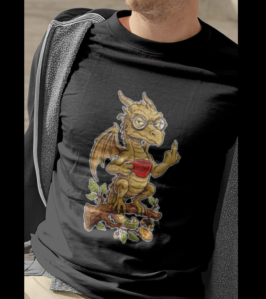 Dragon Coffee Humor It Is Never Too Late To Be What You Want With Funny Middle Finger Gesture T-Shirt