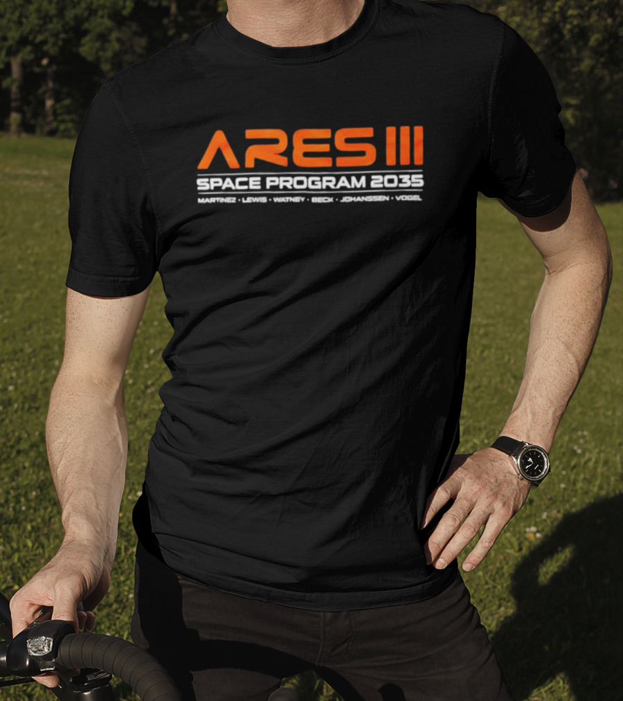Ares III Space Program 2035 Martinez Lewis Watney Beck Johanssen Vogel T-Shirt