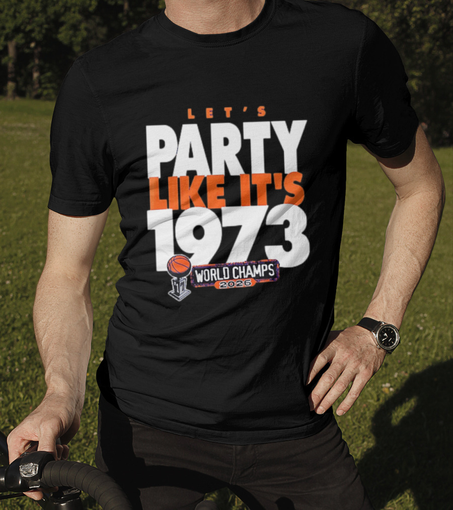 New York Knicks NBA Let's Party Like It's 1973 World Champs 2026 Basketball T-Shirt