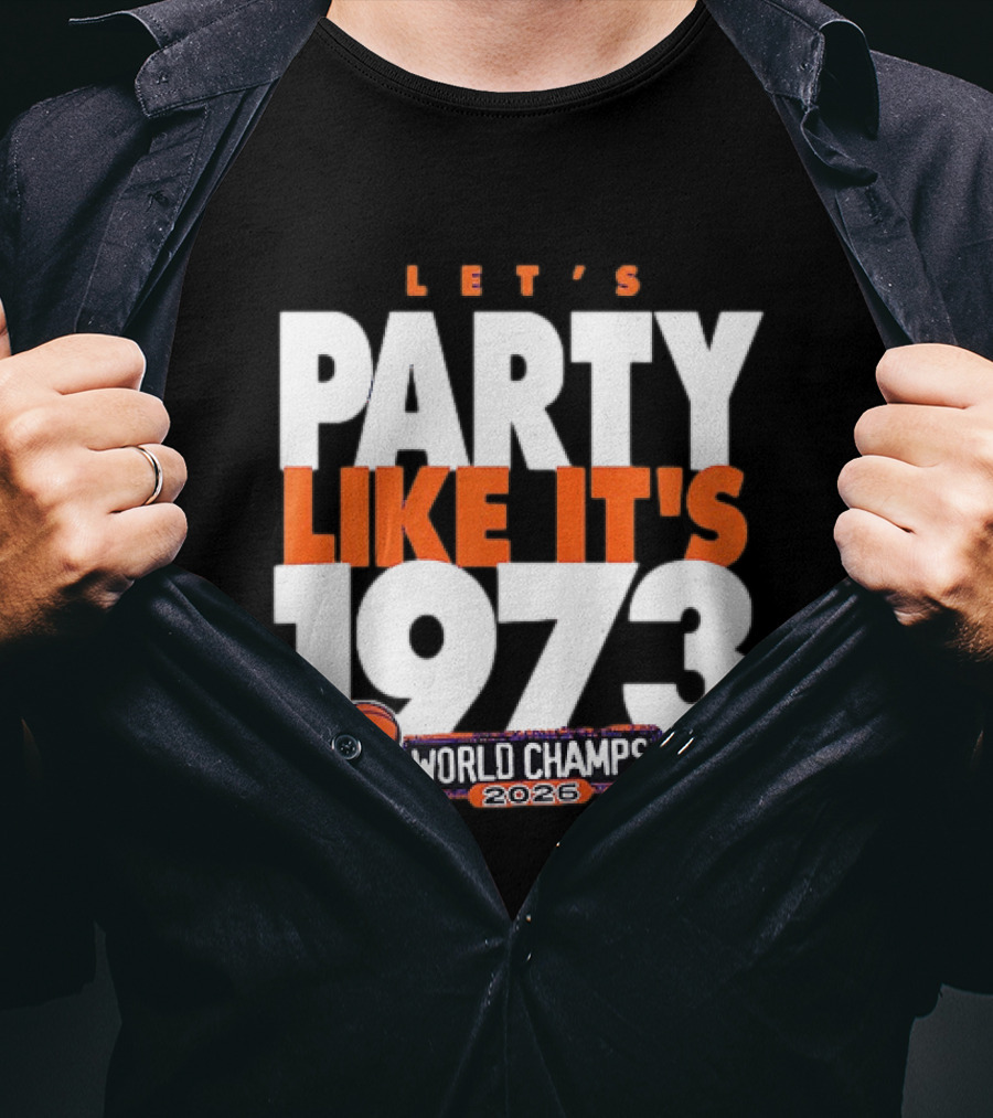 New York Knicks NBA Let's Party Like It's 1973 World Champs 2026 Basketball T-Shirt
