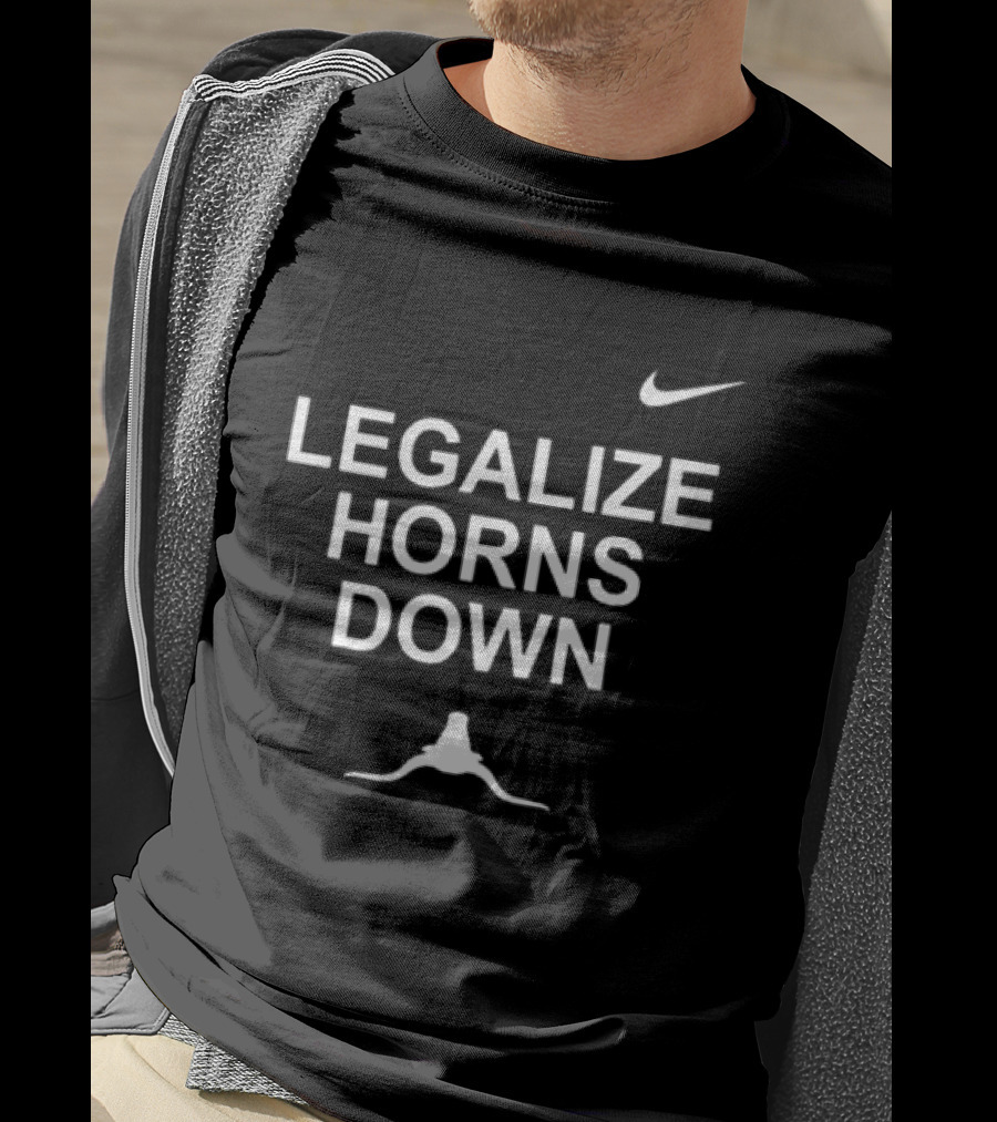 Legalize Horns Down Nike T-Shirt