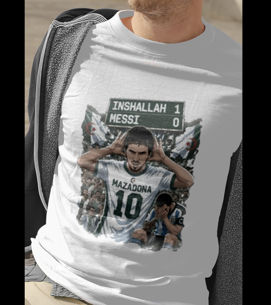 Khoubaib Kouas Inshallah 1 Messi 0 Mazadona Algeria Argentina T-Shirt