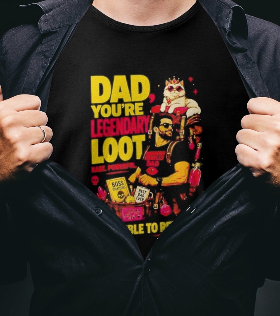 Dad You're Legendary Loot Boss Strategies Impossible To Replace Dungeon Crawler Carl T-Shirt