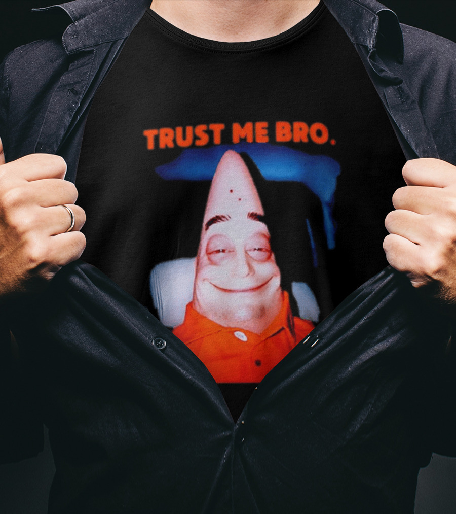 Patrick Trust Me Bro Funny Meme Face T-Shirt