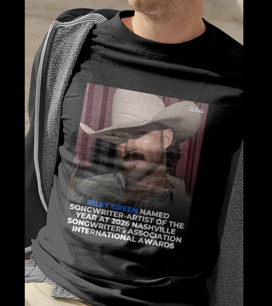 Riley Green Named Songwriter Artist Of The Year At 2026 Nashville Songwriters Association International Awards Music Mayhem T-Shirt