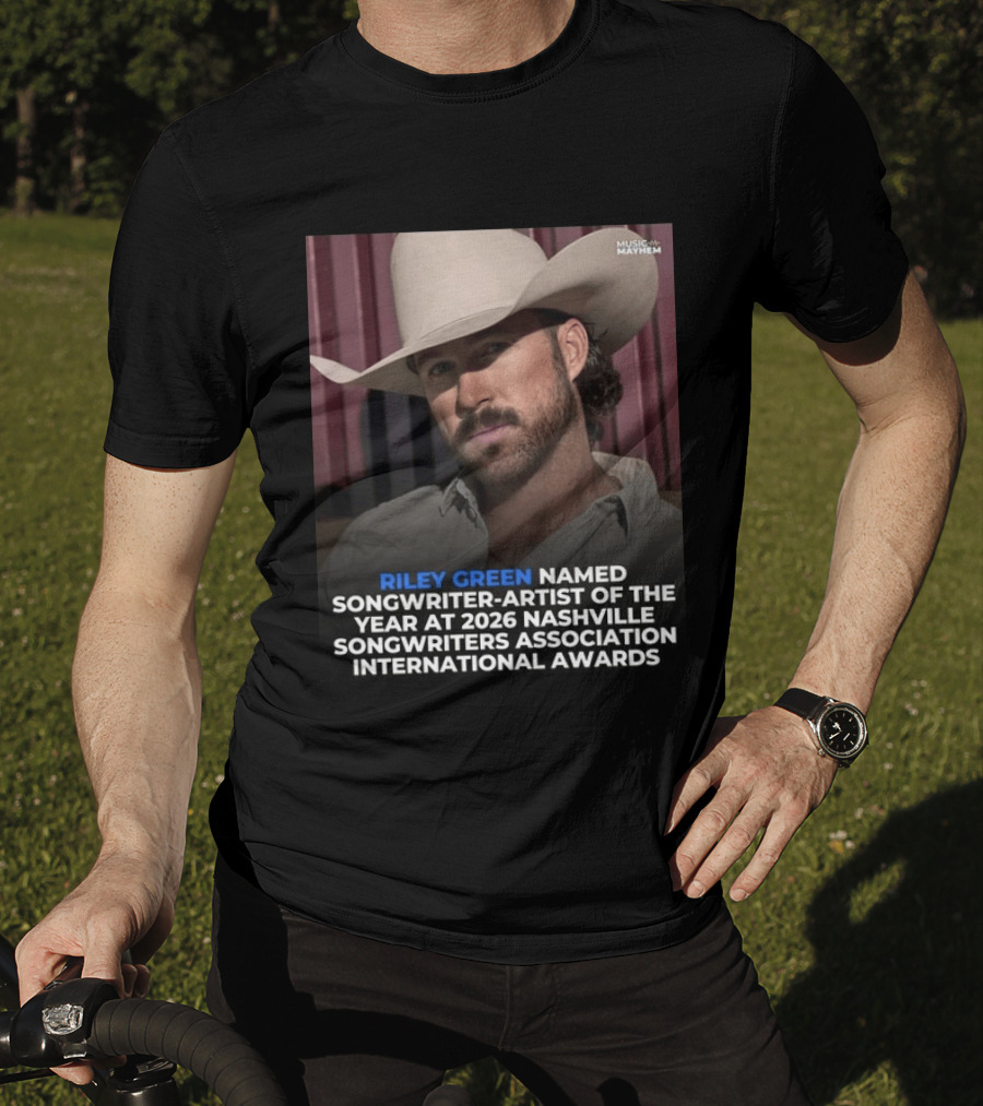 Riley Green Named Songwriter Artist Of The Year At 2026 Nashville Songwriters Association International Awards Music Mayhem T-Shirt